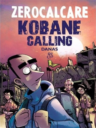 Zerocalcare : Kobane Calling danas